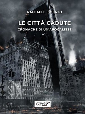 cover image of Le città cadute--Cronache di un'apocalissse